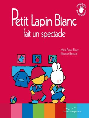 cover image of Petit Lapin Blanc fait un spectable